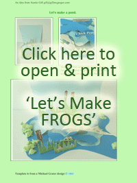 Click to Print - Auntie Gill Says Let´s make Frogs