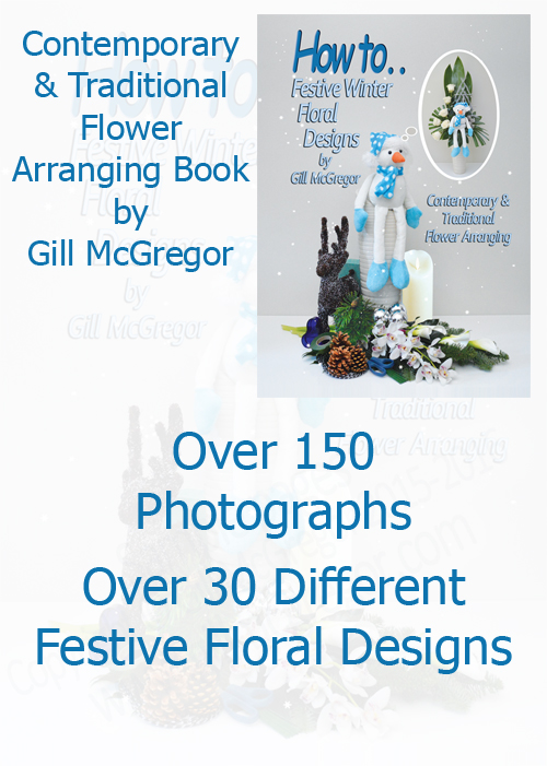 Flower Arranging Books by Gill McGregor' Festive Winter Floral Designs'