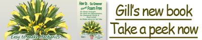 Flower Arranging Books - How to.. Go Greener Floral FOAM FREE - Volume 1 - by Gill McGregor