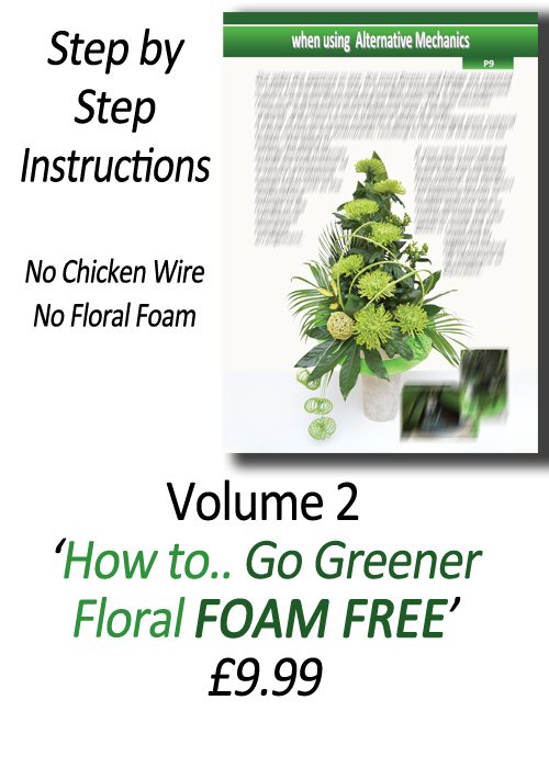 Flower Arranging Books - How to.. Alternative Mechanics for Foam Free Floral Designs, Volume 2' by Gill McGregor