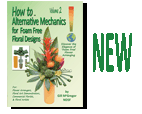 NEW - Flower Arranging Books - Alternatice Mechanics - Floral Foam Free Volume 2 - Go Greener Flower Arranging